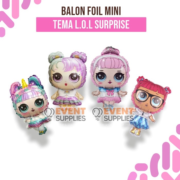 Balon Foil LOL Mini – Balon Karakter Anak Perempuan untuk Ulang Tahun