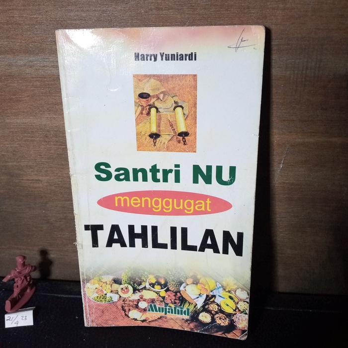 buku agama Islam santri NU menggugat tahlilan 84 hal 2007