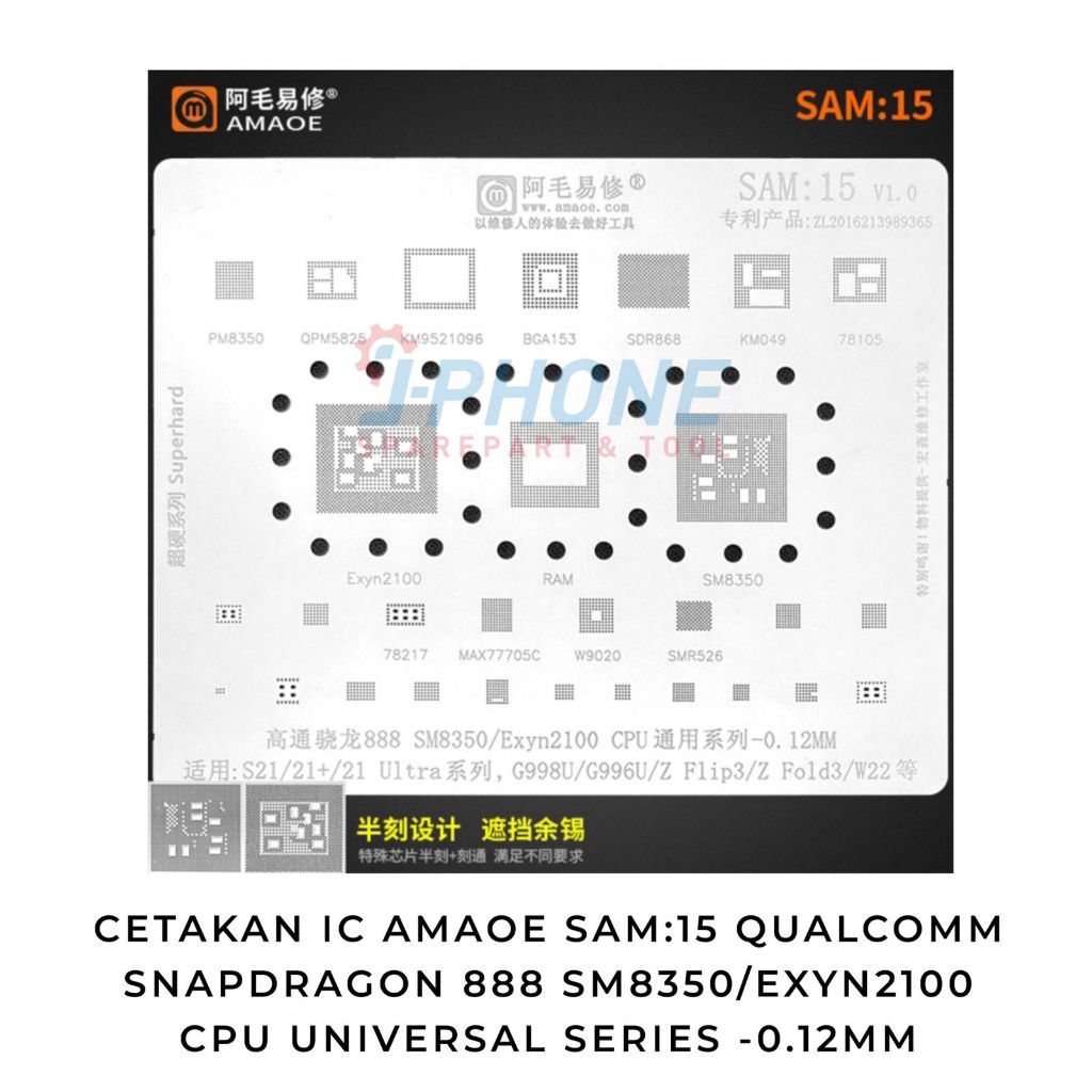 CETAKAN IC AMAOE SAM:15 QUALCOMM SNAPDRAGON 888 SM8350/Exyn2100 CPU UNIVERSAL SERIES -0.12MM ORIGINA