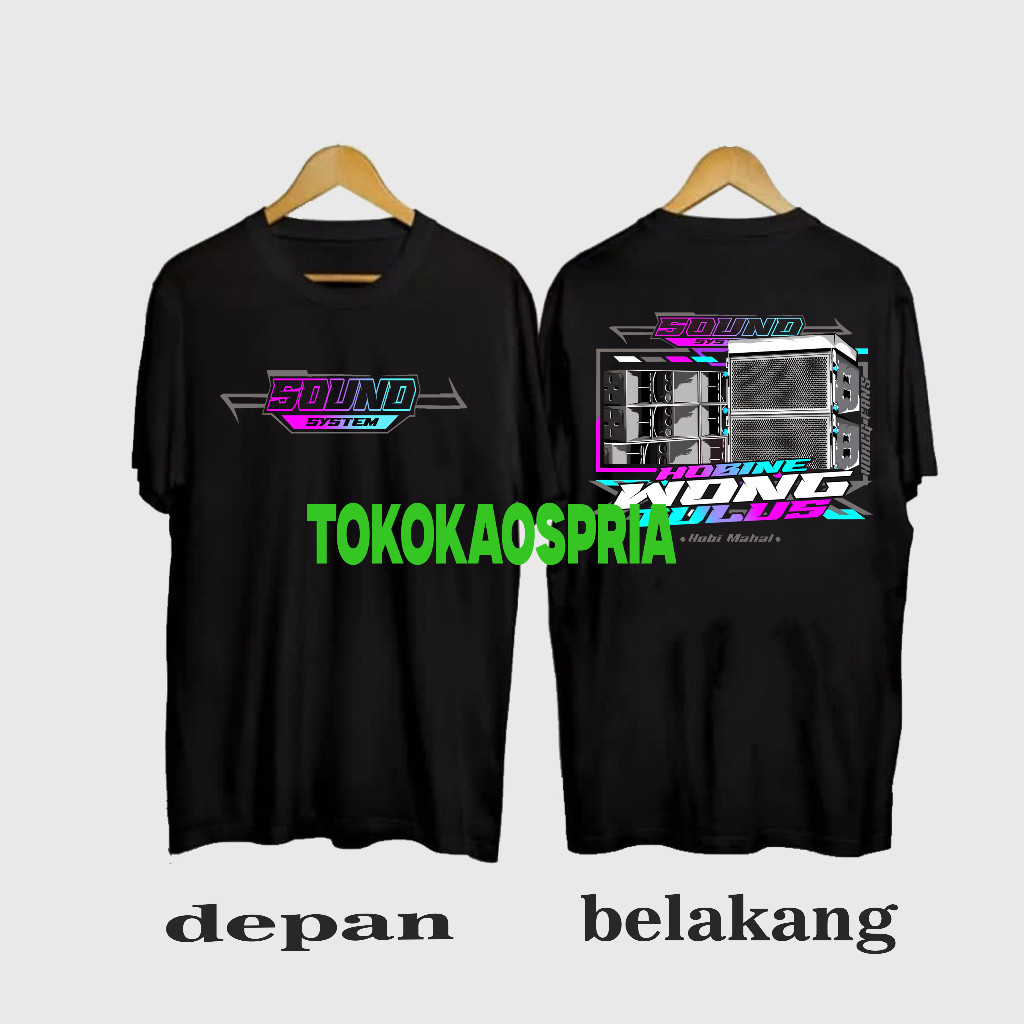 KAOS SOUND SYSTEM - HOBINE WONG TULUS, BAJU KAOS DISTRO SOUND SYSTEM DESAIN TERBARU