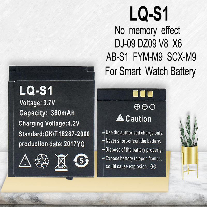 LQ-S1 3.7V 380mAh Smart Watch Battery DZ09 Battery For DJ-09 V8 X6 AB-S1 SCX-M9 FYM-M9 GJD HKS-S1 LQ