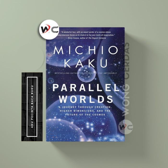 Parallel Worlds by Michio Kaku