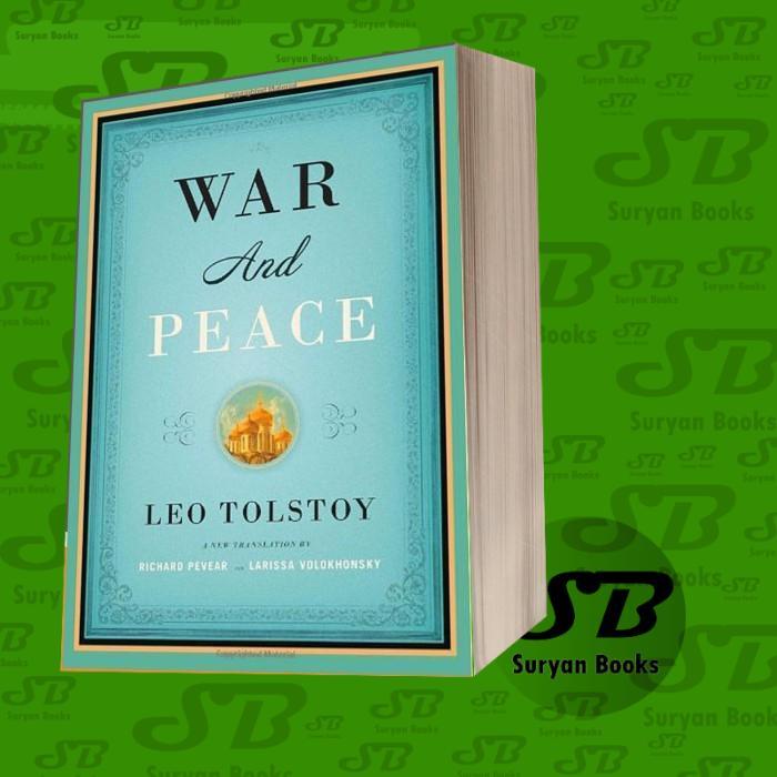 War and Peace Leo Tolstoy, Richard Pevear, Larissa Volokhonsky