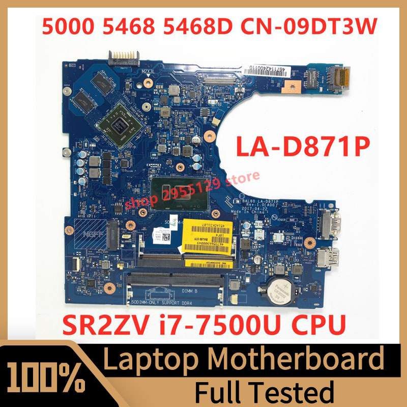 -09DT3W 09DT3W 9DT3W Mainboard For DELL piron 5468 5000 Laptop Motherboard BAL60 LA-D871P With i7-75