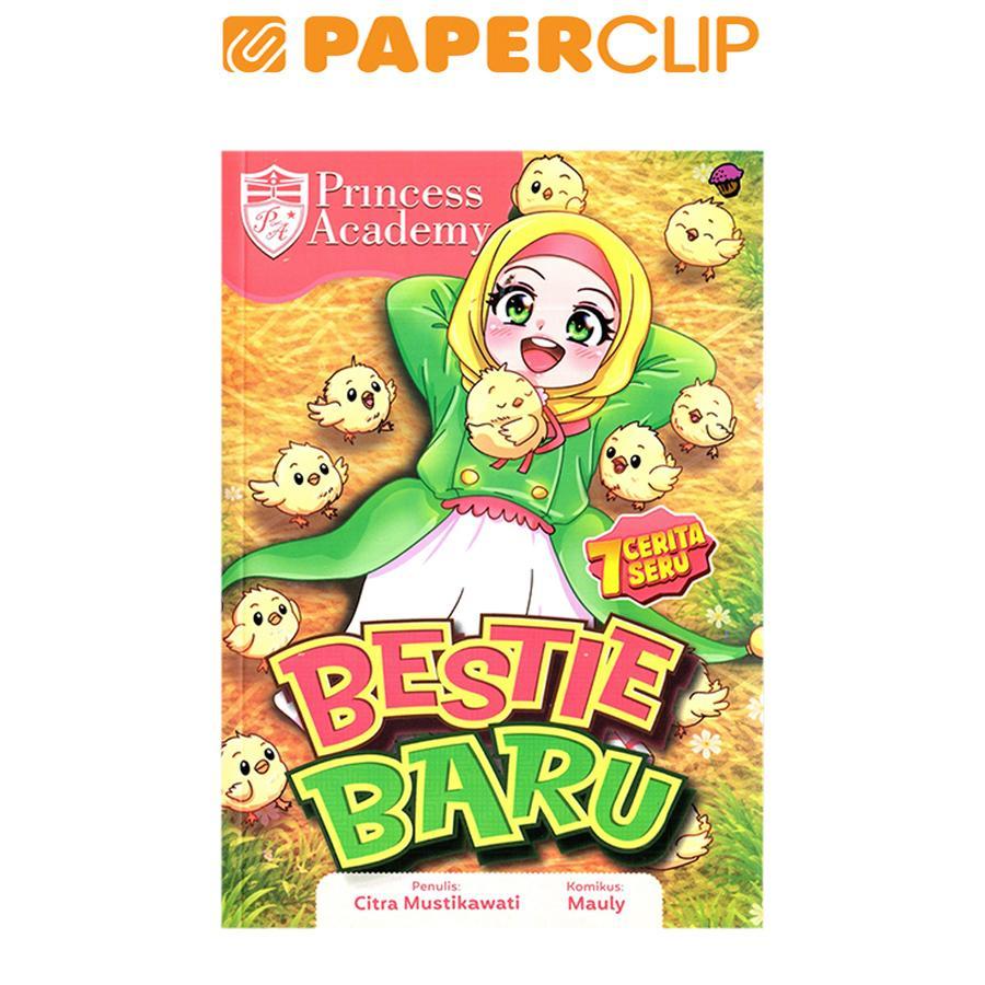 KOMIK PRINCESS ACADEMY : BESTIE BARU