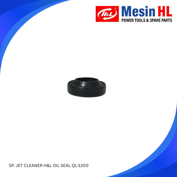 Spare Part Jet Cleaner H&L OIL SEAL QL-1200 / Oil Seal Jet Cleaner QL 1200