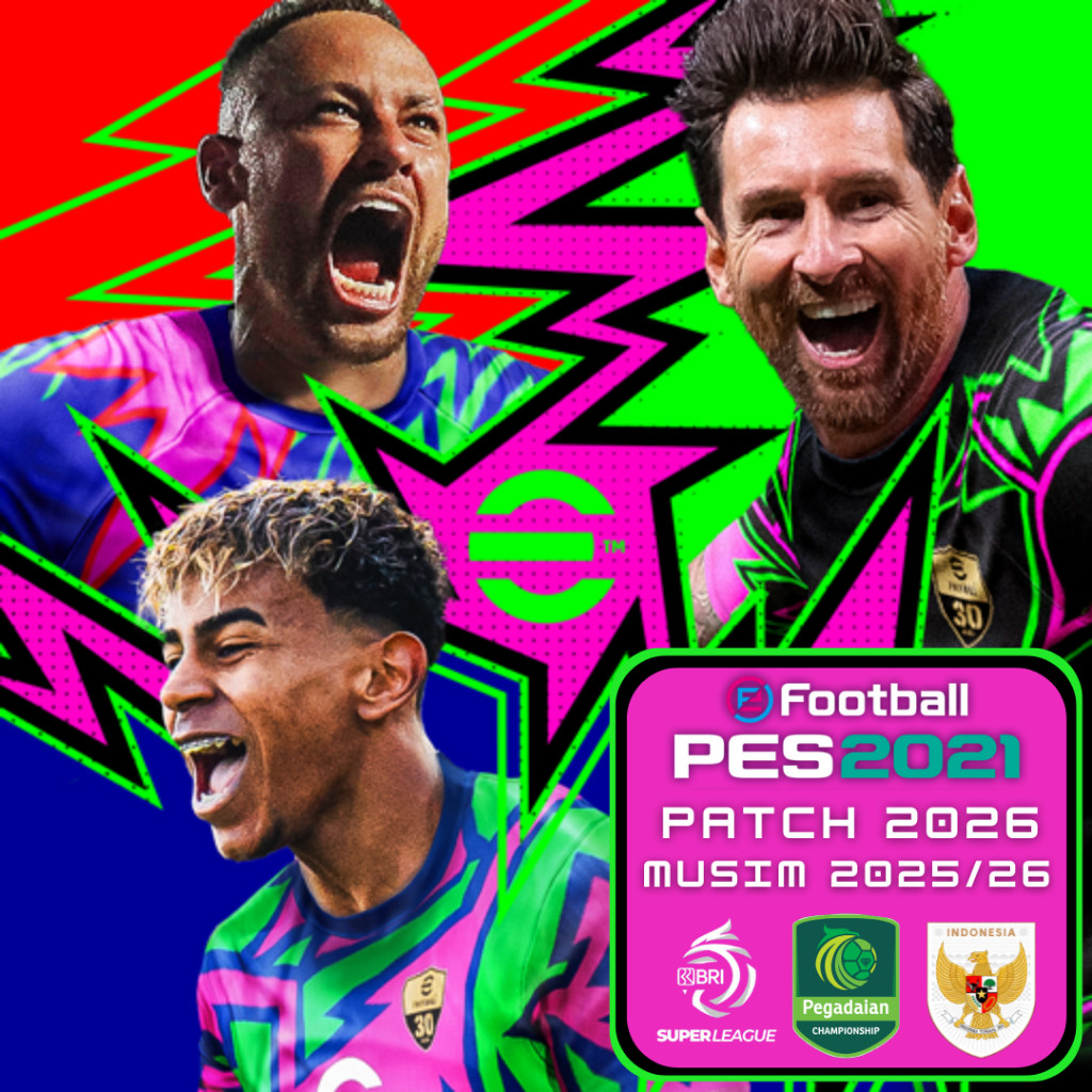 PES 2021 Patch 2026 Musim 25/26 Full Transfer - Timnas Indonesia BRI Liga 1 Liga 2 Pegadaian PC