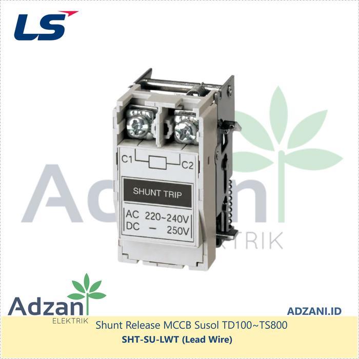 LS Shunt Trip SHT MCCB Susol TD100 TS100 TS160 TS250 TS400 TS630 TS800
