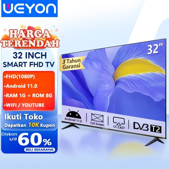 HOT SALE 10.10 New- Weyon Sakura Smart TV LED 32/40/43 inch TV Digital Android 11.0 Garansi 3 tahun 