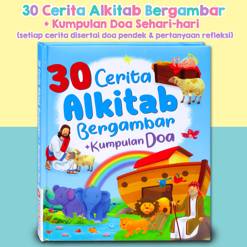 30 Cerita Alkitab Bergambar + Kumpulan Doa - Buku Anak Kristiani [Mom&Gab]