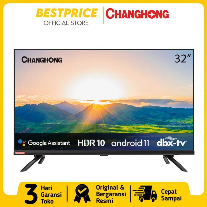 LED TV 32 INCH SMART ANDROID 11 CHANGHONG L32H7 BEZEL LESS YOUTUBE