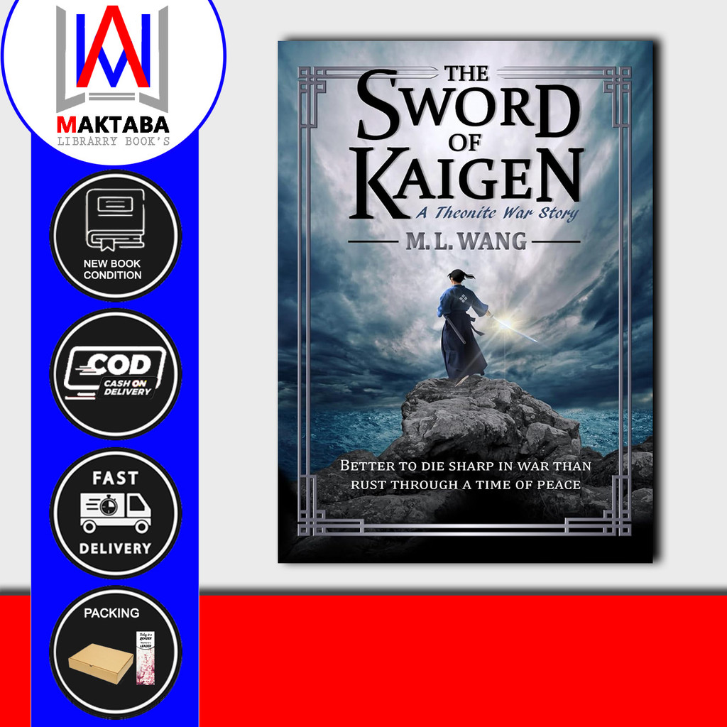 The Sword of Kaigen: A Theonite War Story - M. L. Wang (English)
