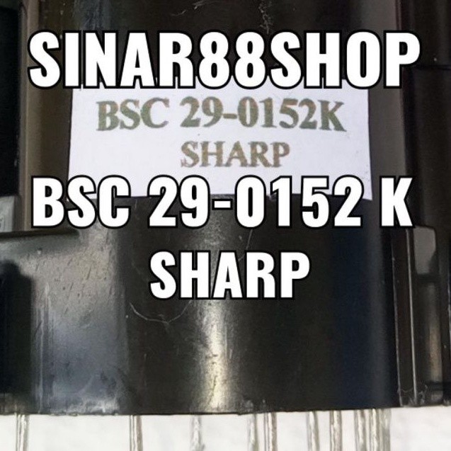 FLAYBACK TV SHARP BSC29-0152K BSC 29-0152K BSC290152K 290152K 29-0152K FLYBACK FLAIBACK FLEBACK PLAY