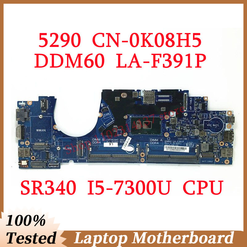 For DELL 5290 -0K08H5 0K08H5 K08H5 With SR340 I5-7300U CPU Mainboard DDM60 LA-F391P Laptop Motherboa