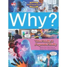 WHY? VIRTUAL REALITY & AUGMENTED REALITY - REALITAS VIRTUAL