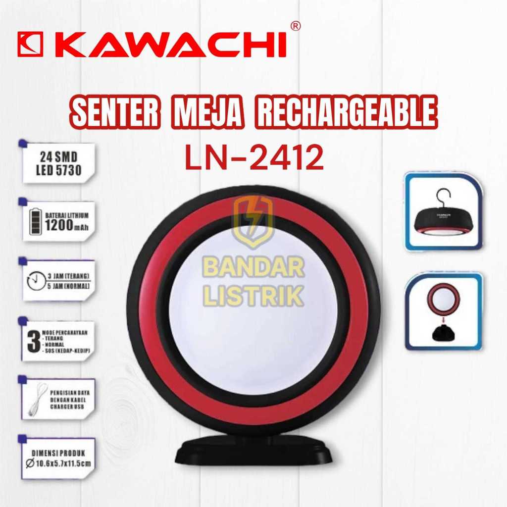 KAWACHI Lampu Senter Meja / Gantung LED LN-2412 Darurat Emergency Rechargeable Bulat
