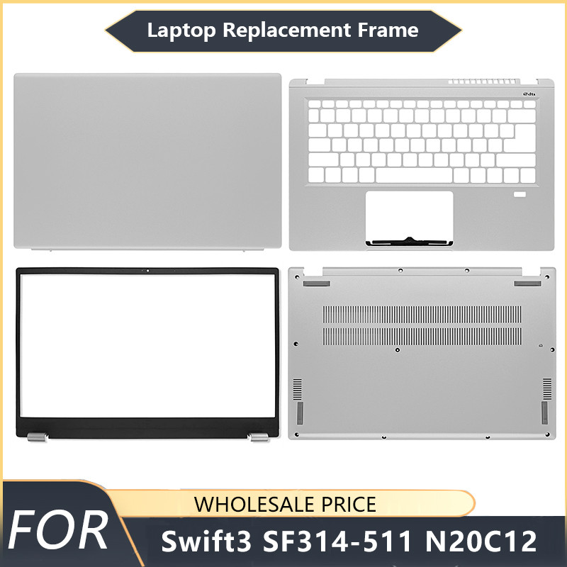 NEW For Acer Swift3 SF314-511 N20C12 Laptop LCD Back Cover Front Bezel Palmrest Bottom Case Laptop F