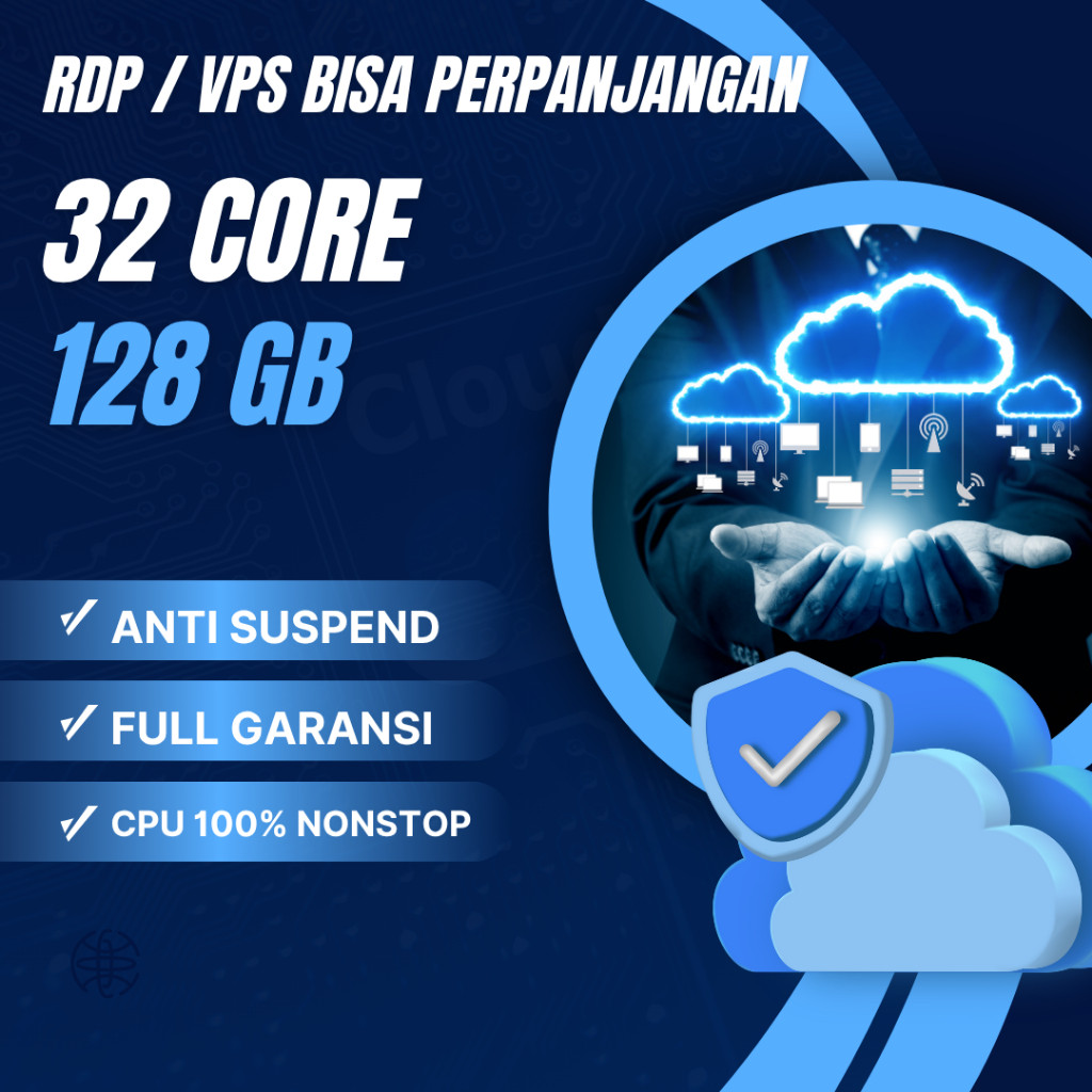 RDP / VPS Ram 128GB 32 Core / 32 Vcpu Ram 128 GB Bulanan Mingguan Harian Tahunan Murah Windows / Lin
