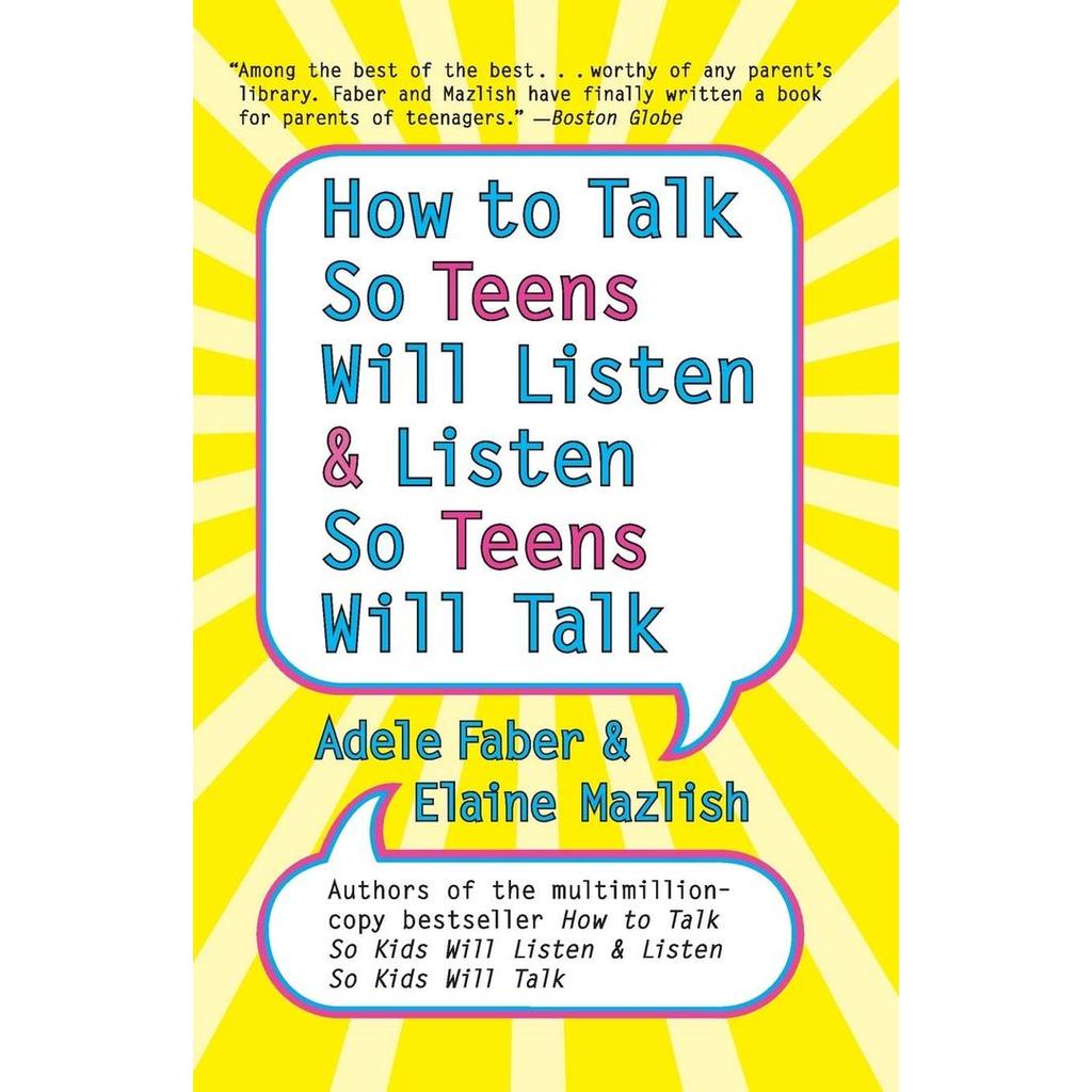 Adele Faber - How to Talk So Teens Will Listen and Listen So Teens