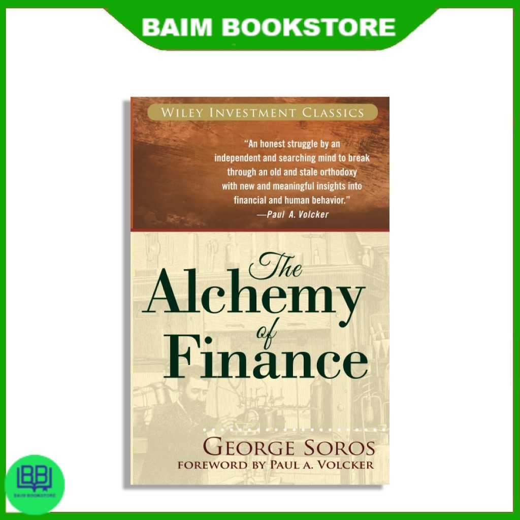 The Alchemy of Finance by George Soros
