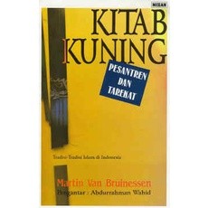 Kitab Kuning Pesantren Dan Tarekat kuning - Martin Van Bruinessen