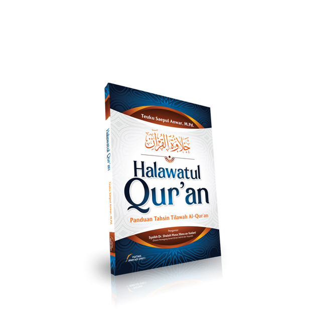 Halawatul Quran - Panduan Tahsin Tilawah Al Quran - Teuku Saeful Anwar - Pustaka Imam Asy Syafii