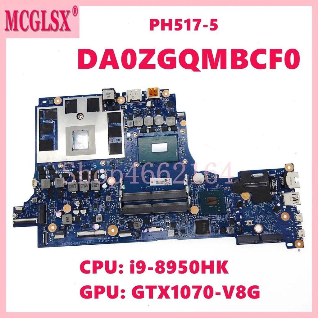 DA0ZGQMBCF0  With i7-8750H CPU GTX1070-V8G GPU Mainboard For Acer Predator Helios 500 PH517-51 Lapto