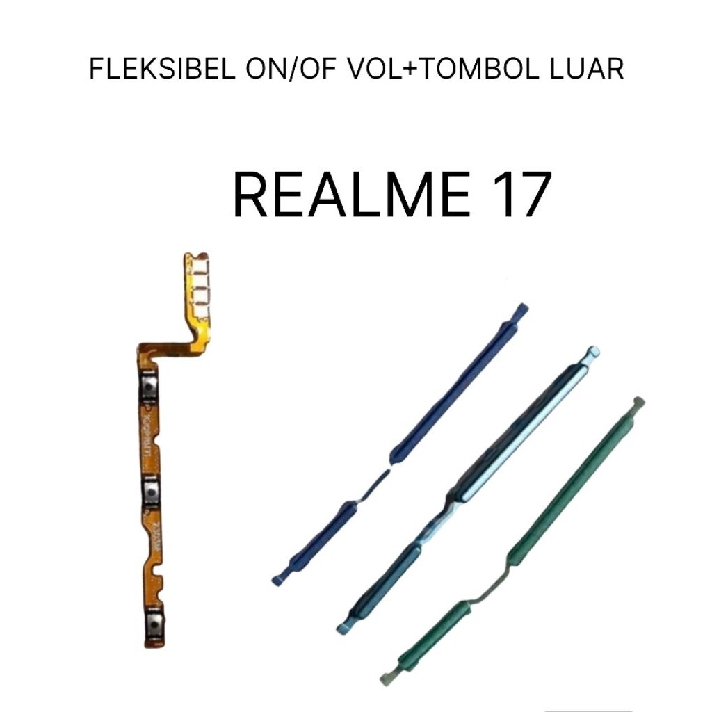 Ori FLEKSIBEL ON OF VOLUME TOMBOL LUAR PENGGANTI REALME 17 ORIGINAL