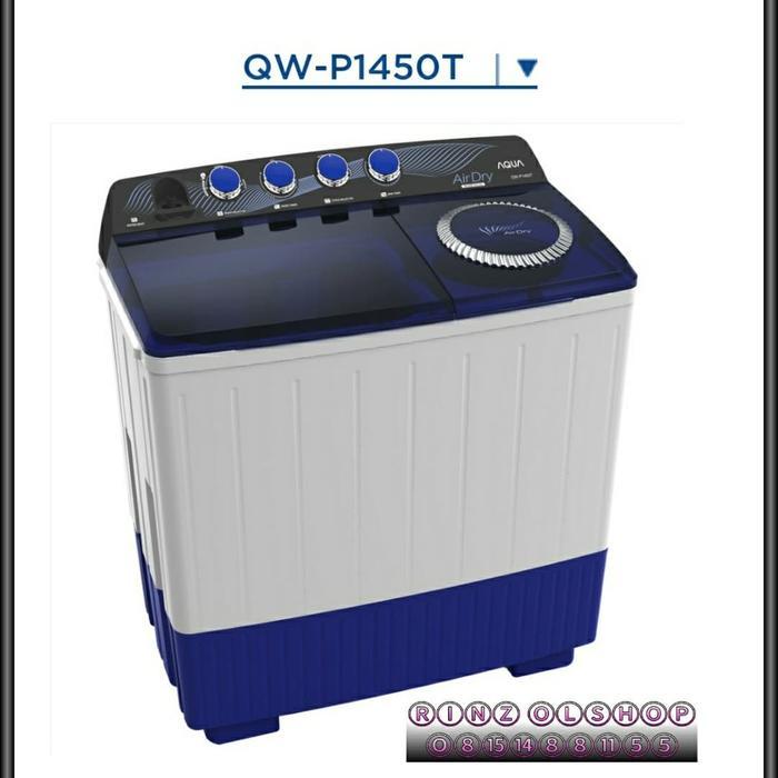 MESIN CUCI AQUA QW 1450 WASH 14KG 2 TABUNG QW-P1450T
