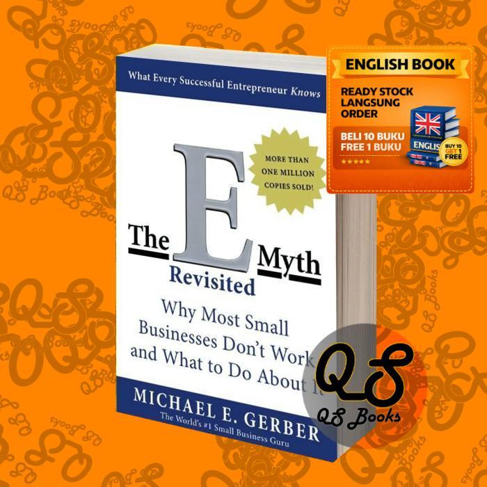 The E-Myth Revisited Michael E. Gerber