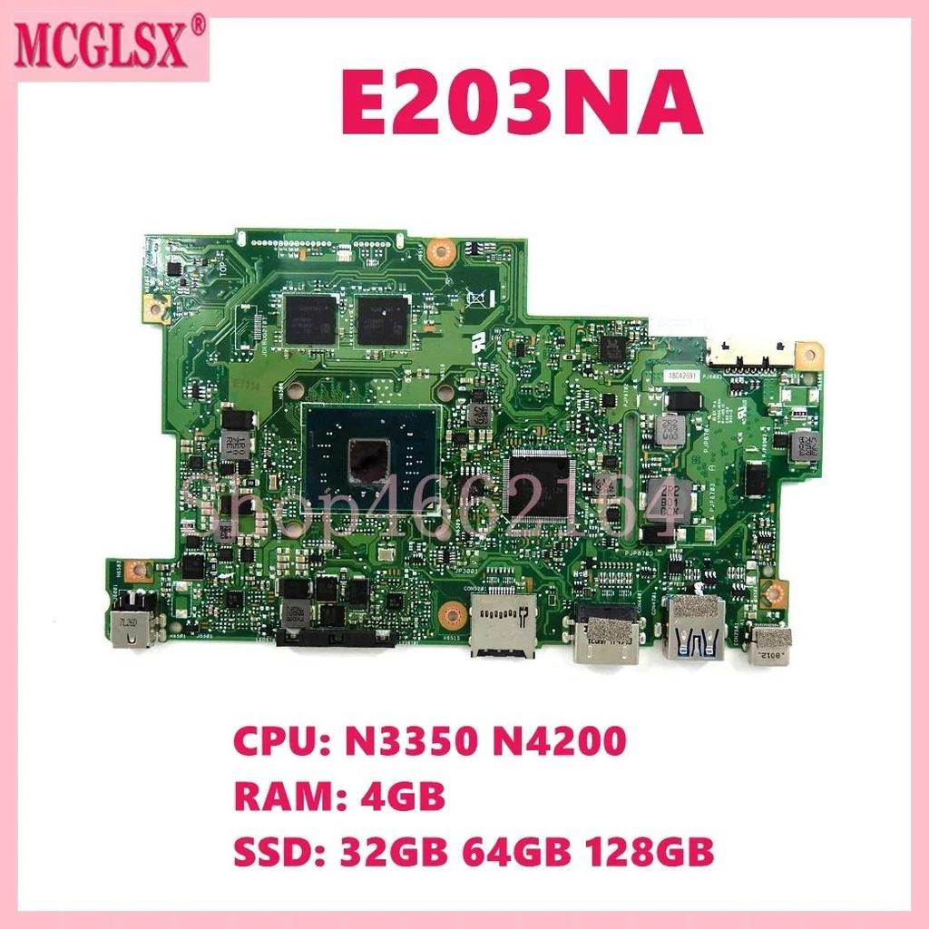 E203NA N3350 N4200 CPU 4GB-RAM  64G/128G SSD Mainboard For ASUS E203N E203NAH E203NAS L203NAH L203NA