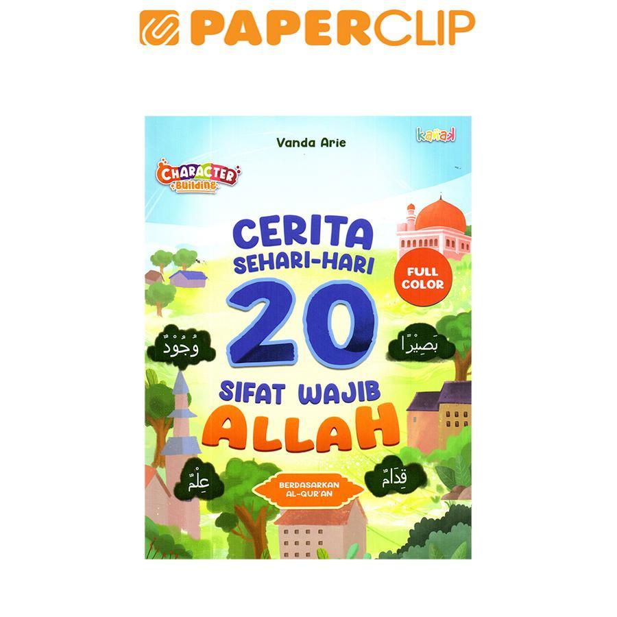CERITA SEHARI-HARI 20 SIFAT WAJIB ALLAH