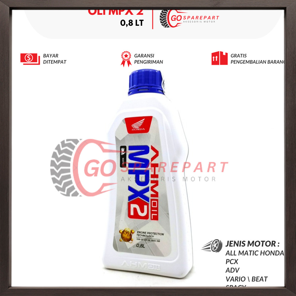 OLI MPX 2 OLI MPX 2 0,8 LT MOTOR HONDA PCX / OLI MESIN MOTOR VARIO / OLI MATIC MESIN BEAT / OIL MPX 