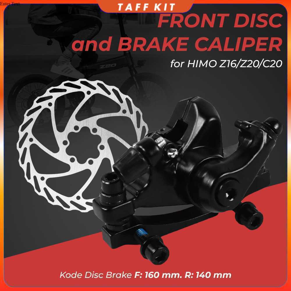 HIMO Cakram Front Disc + Brake Caliper F160 R140 for HIMO Z16/Z20/C20