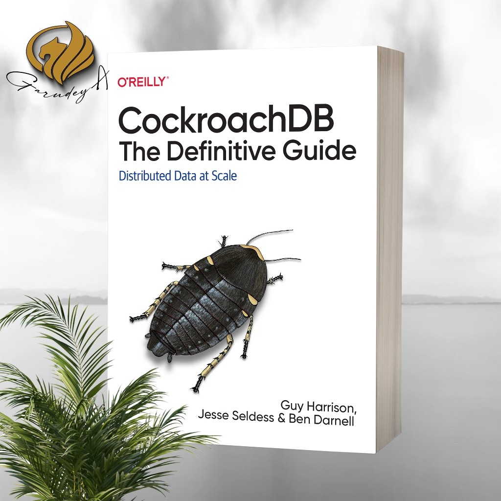 CockroachDB The Definitive Guide