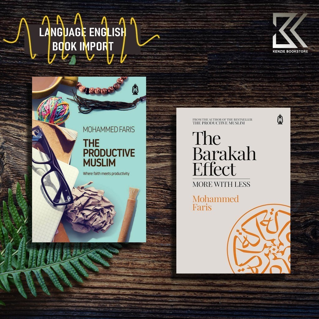 The Productive Muslim | The Barakah Effect By Faris Mohammad