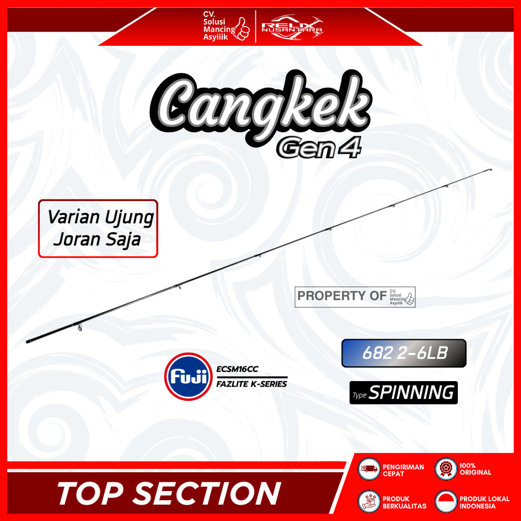 TOP SECTION RELIX NUSANTARA CANGKEK GEN 4 | 682 UL | HANYA UJUNG SAJA