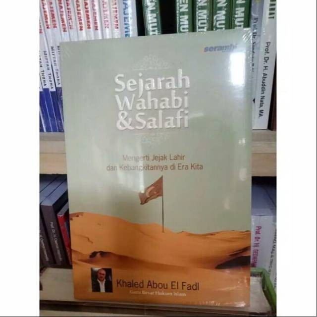SEJARAH WAHABI DAN SALAFI - KHALED ABOU
