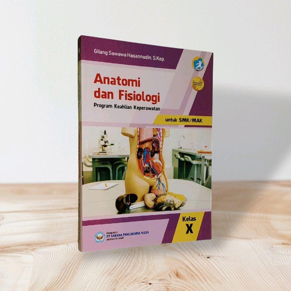 Anatomi dan Fisiologi Program Keahlian Keperawatan untuk SMK/MAK kelas X Kurikulum 2013 (EXCELLENT I