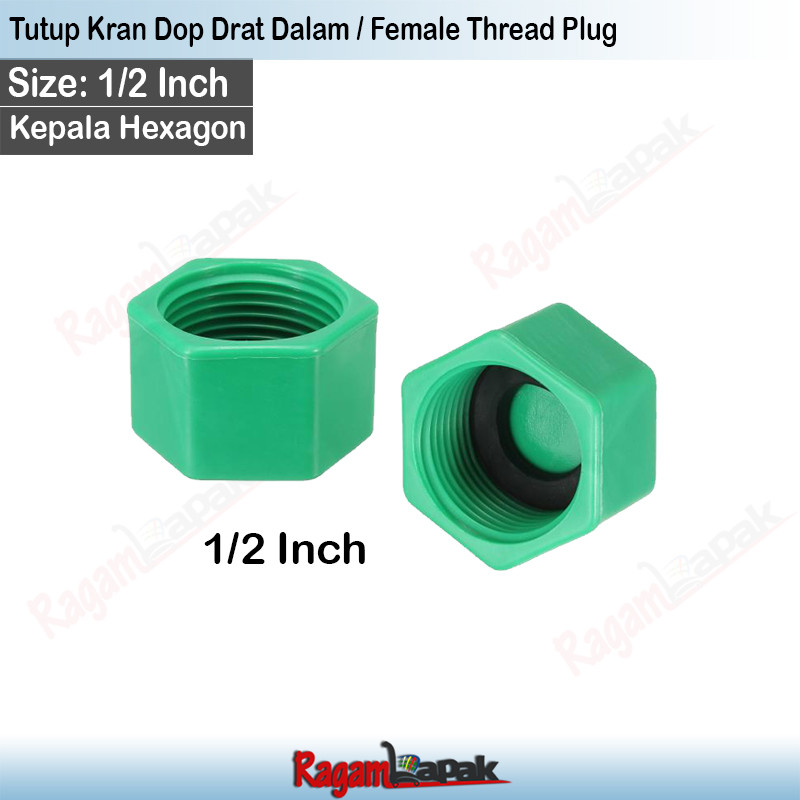 Tutup Kran Dop Drat Dalam 1/2 Inch  / Penutup Kran Air Drat Dalam 1/2 Inch / DOP Drat Dalam 1/2"