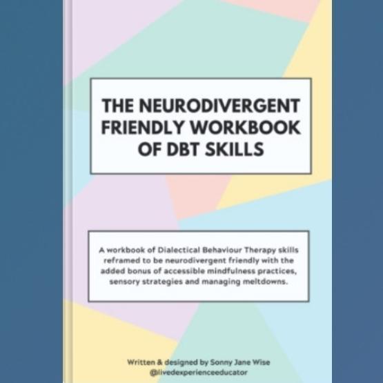 Buku The Neurodivergent Friendly Workbook of DBT Skills