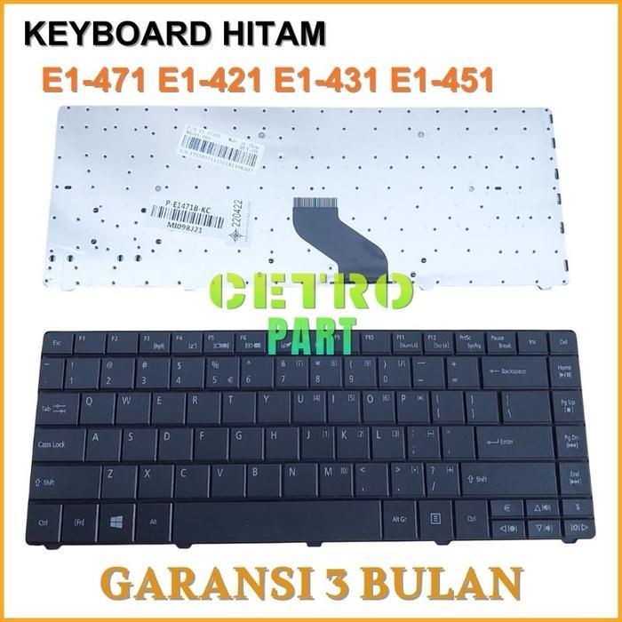 KEYBOARD COMPATIBLE FOR E1 E1-431 471 E1-431 E1-431G E1-451 SERIES - CETRO