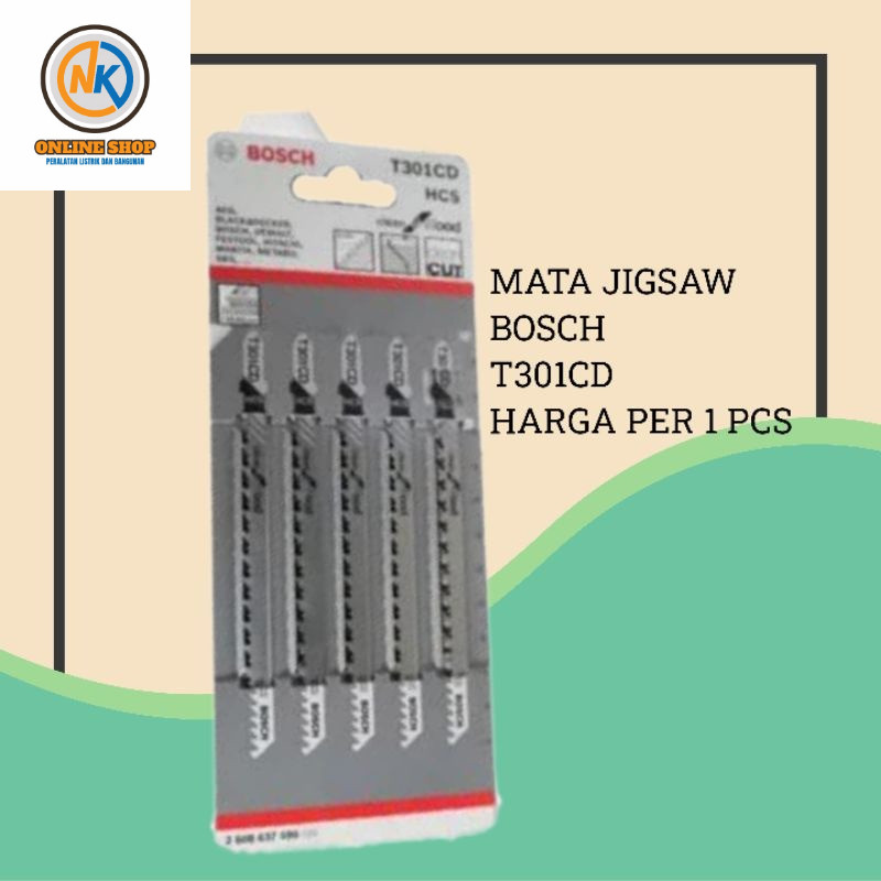 NK_ONLINESHOP MENJUAL MATA PISAU GERGAJI JIGSAW BOSCH T301CD T 301 CD - GERRGAJI KAYU TRIPLEK JIGSAW