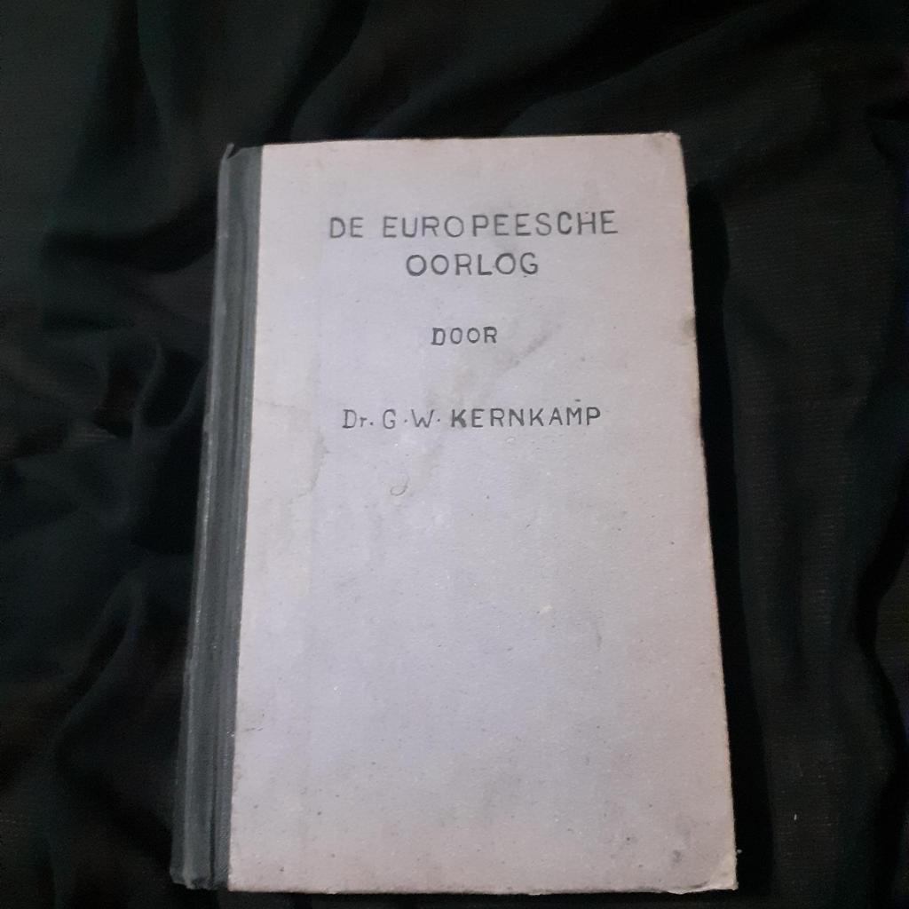 De Europeeche Oorlog : Dr. G.W. Kernkamp buku