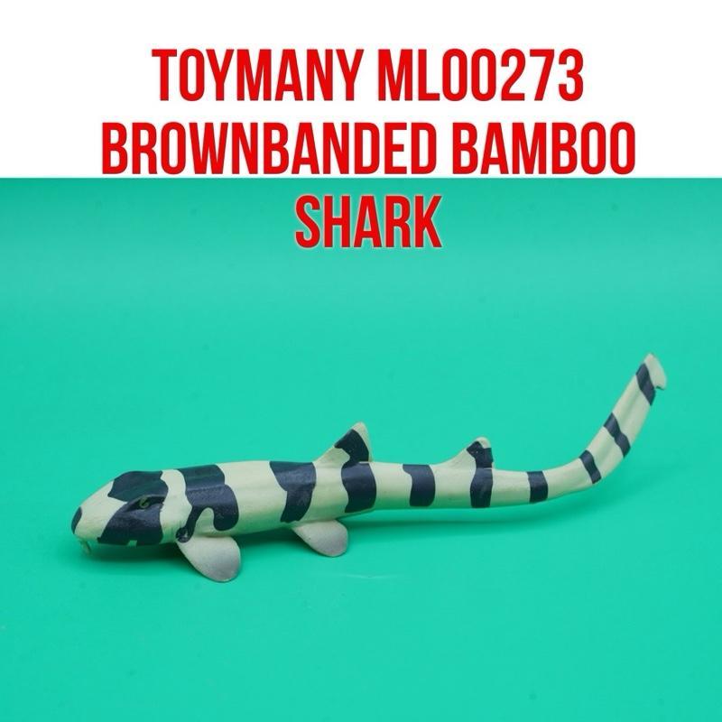 ToyMany ML00273 | Brownbanded Bamboo Shark Ikan Hiu Bambu Chiloscyllium Punctatum | Mainan Figure Bi