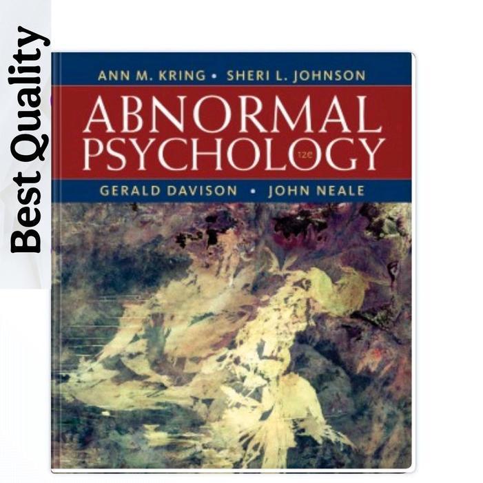 Abnormal Psychology - Ann M. Kring, Sheri L. Johnson, Gerald C. Davison, John M. Neale