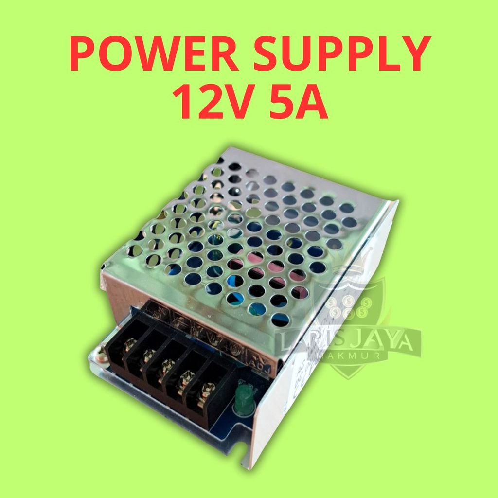 Power Supply SMPS 12V 5A 60 Watt Input AC 110V 220V Wide Range Output DC 12V 5A Terminal Blok