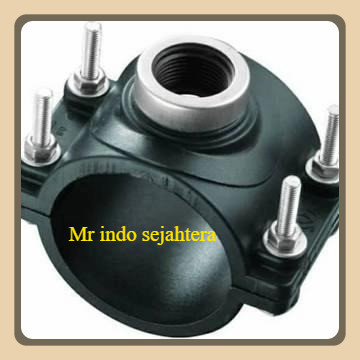 Clamp Saddle Hdpe 1 1/2" x 3/4" inch Klem Sadle Compression HDPE 50mm x 3/4" inch