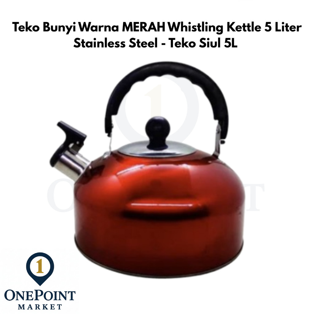 Teko Bunyi Warna MERAH Whistling Kettle 5 Liter Stainless Steel - Teko Siul 5L