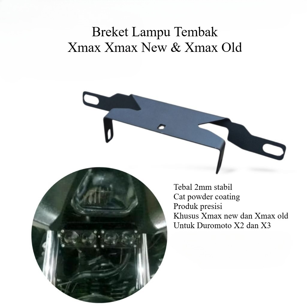 Breket Lampu  Tembak Motor Yamaha XMAX 250 Brecket Lampu Sorot OLD XMAX 250 CONNECTED